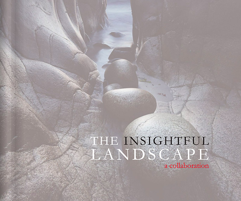 The Insightful Landscape - A New Landscape Photography Book