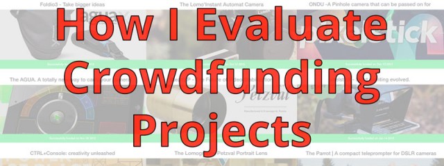 How I Evaluate Crowdfunding Projects