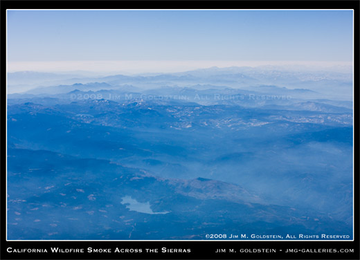 California Wildfire Smoke Across the Sierra Nevada Mountains photo by Jim M. Goldstein